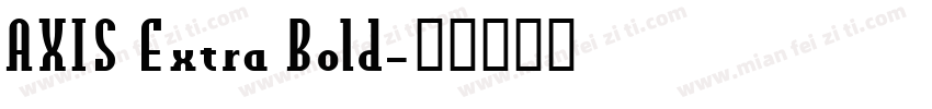 AXIS Extra Bold字体转换